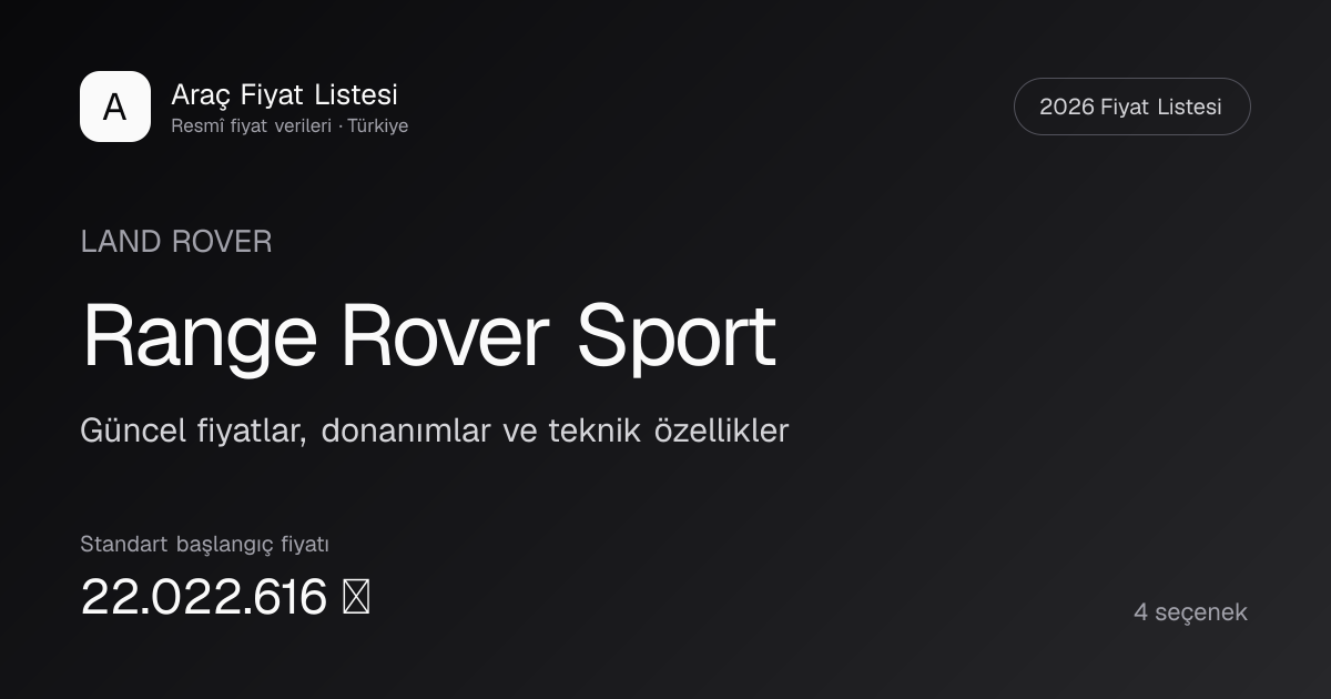 Land Rover Range Rover Sport Fiyat Listesi 2026 | Araç Fiyat Listesi